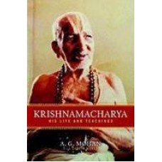 Krishnamacharya: His Life and Teachings (Paperback) by A. G. Mohan